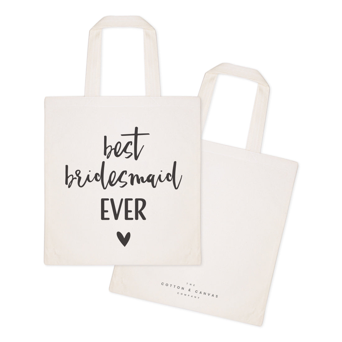 Best Bridesmaid Ever Wedding Cotton Canvas Tote Bag