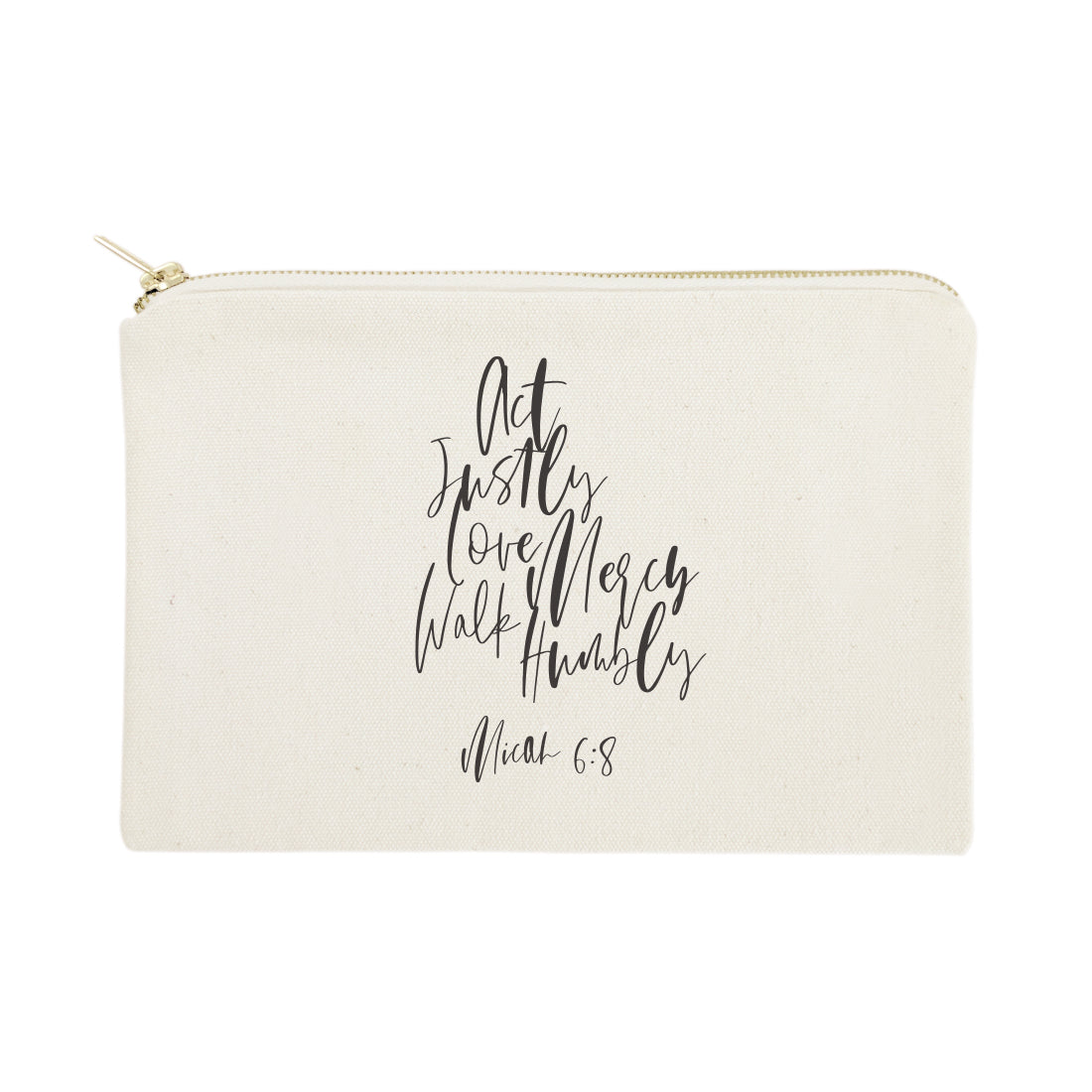 Act Justly Love Mercy Walk Humbly - Micah 6:8 Cotton Canvas Cosmetic Bag