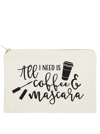 All I Need is Coffee & Mascara Cotton Canvas Cosmetic Bag