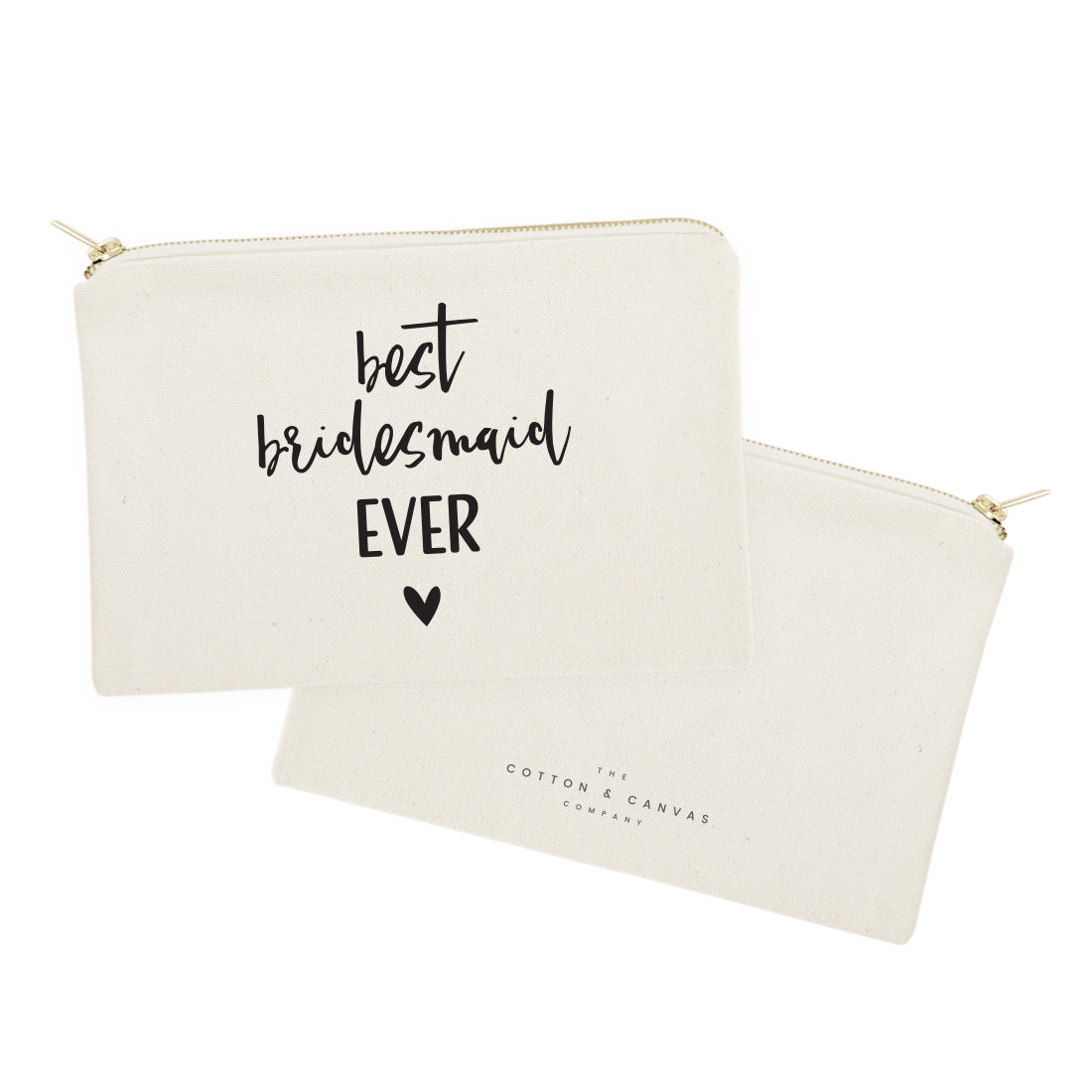 Best Bridesmaid Ever Cotton Canvas Cosmetic Bag