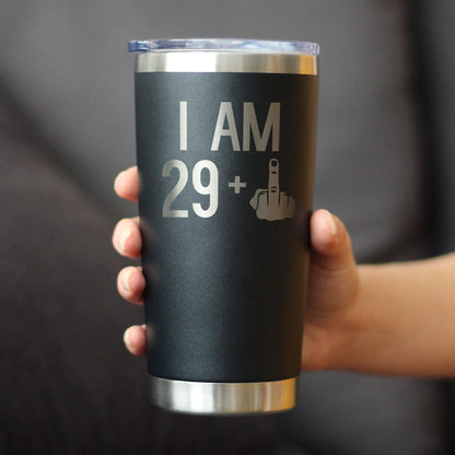 29 + 1 Middle Finger - 20 oz Coffee Tumbler