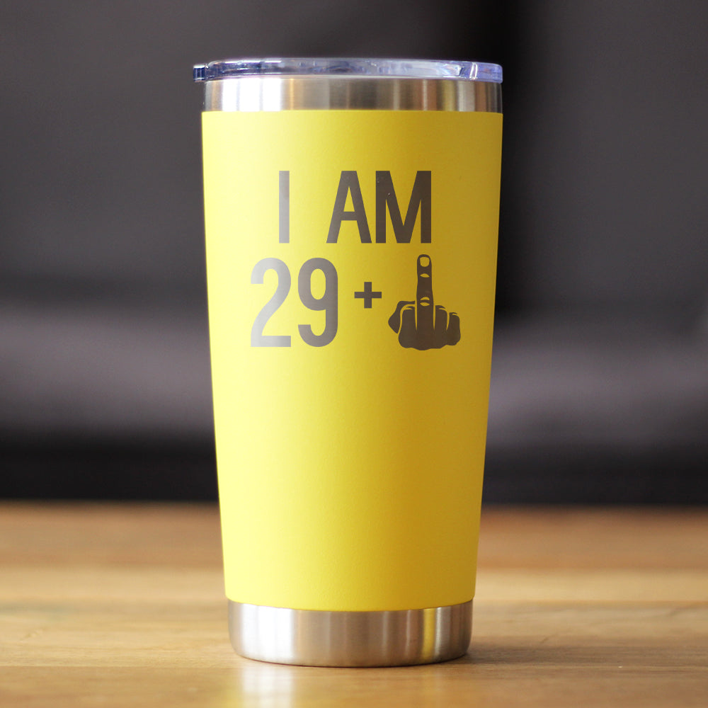 29 + 1 Middle Finger - 20 oz Coffee Tumbler