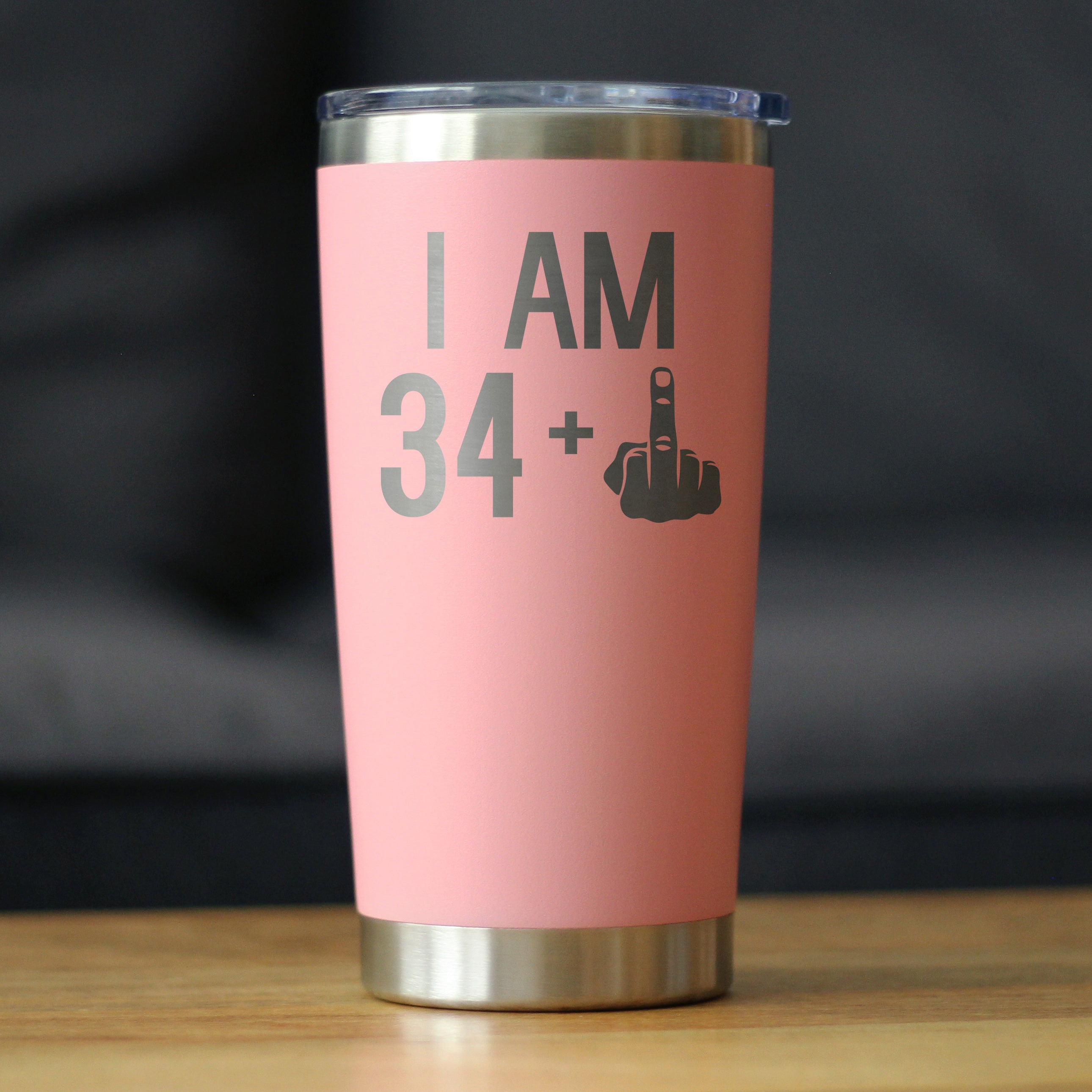 34 + 1 Middle Finger - 20 oz Coffee Tumbler