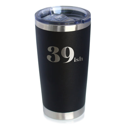 39ish - Insulated Coffee Tumbler Cup with Sliding Lid - Funny 40th Birthday Gift for Women or Men Turning 40 - 20 oz