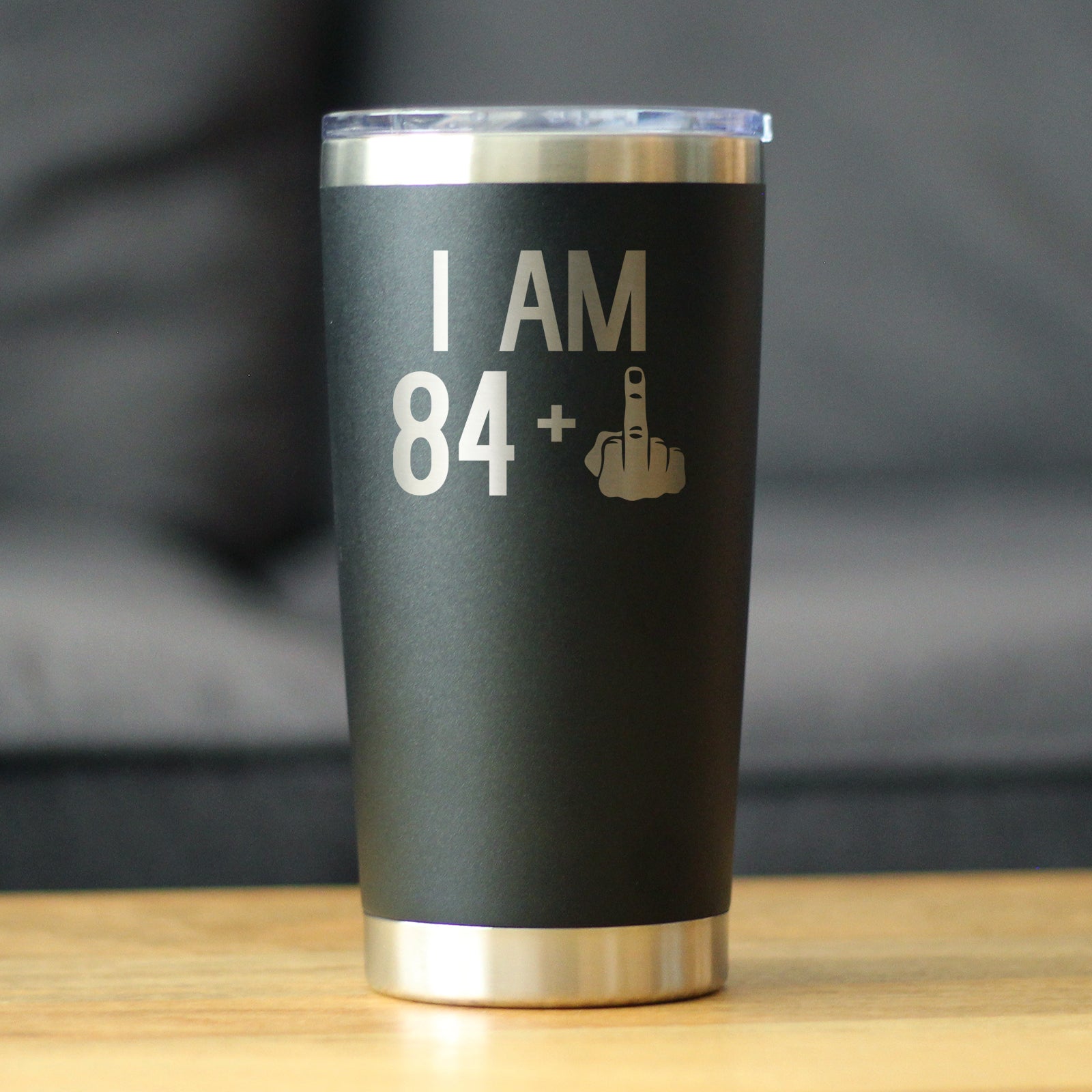 84 + 1 Middle Finger - 20 oz Insulated Coffee Tumbler