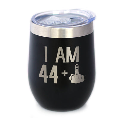 44 + 1 Middle Finger - Wine Tumbler - Cute Funny 45th Birthday Gift for Women or Men Turning 45