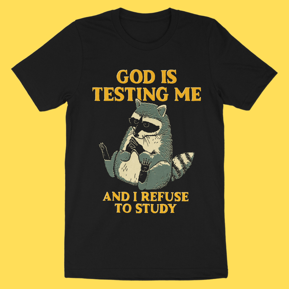 Wicked Clothes 'God Is Testing Me' Shirt – Travellty
