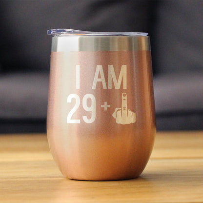 29 + 1 Middle Finger - Wine Tumbler