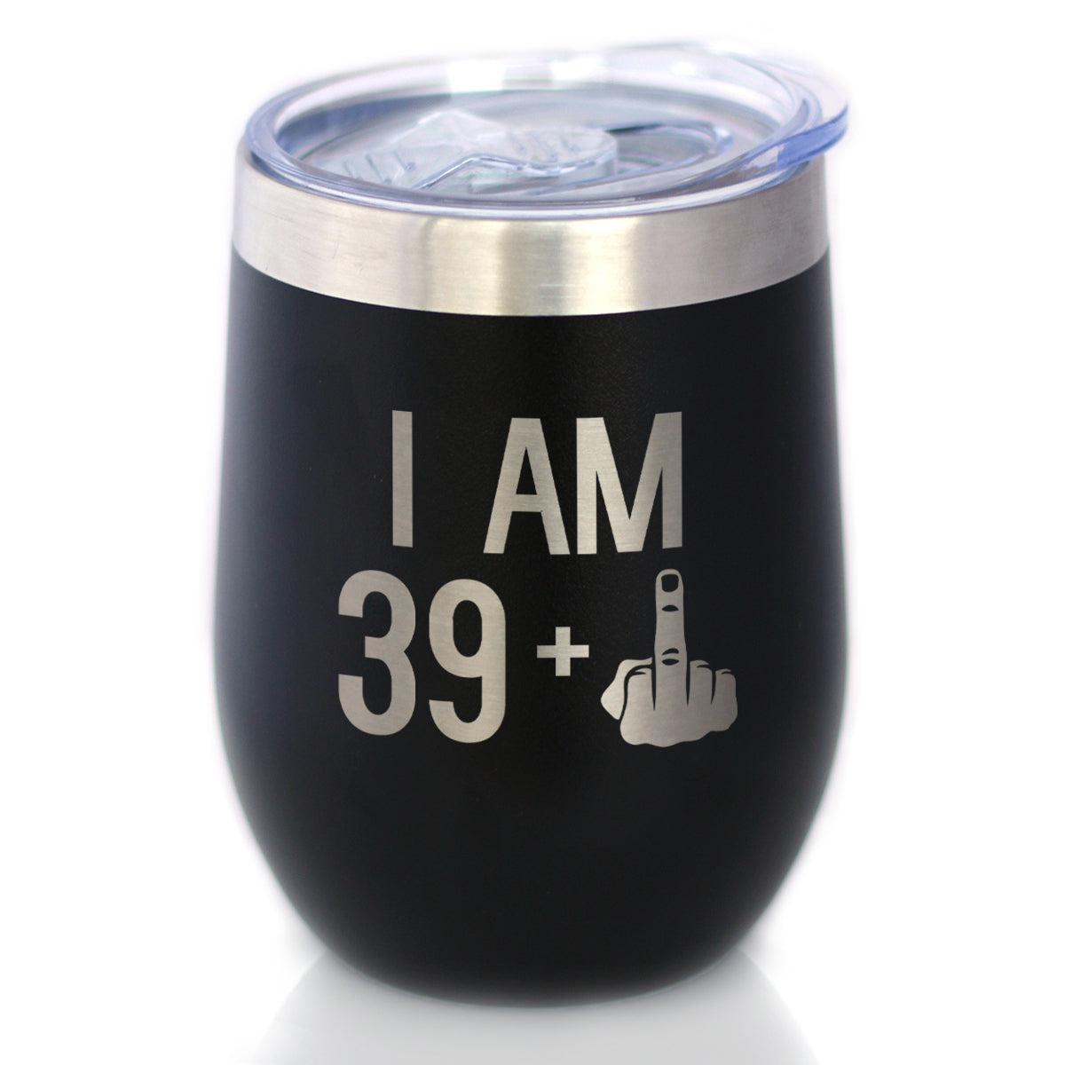 39 + 1 Middle Finger - Wine Tumbler