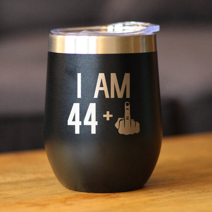 44 + 1 Middle Finger - Wine Tumbler - Cute Funny 45th Birthday Gift for Women or Men Turning 45