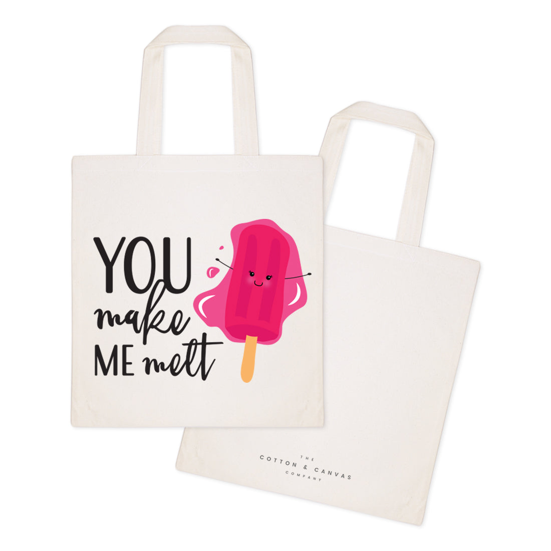 You Make Me Melt Cotton Canvas Tote Bag